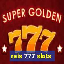 reis 777 slots